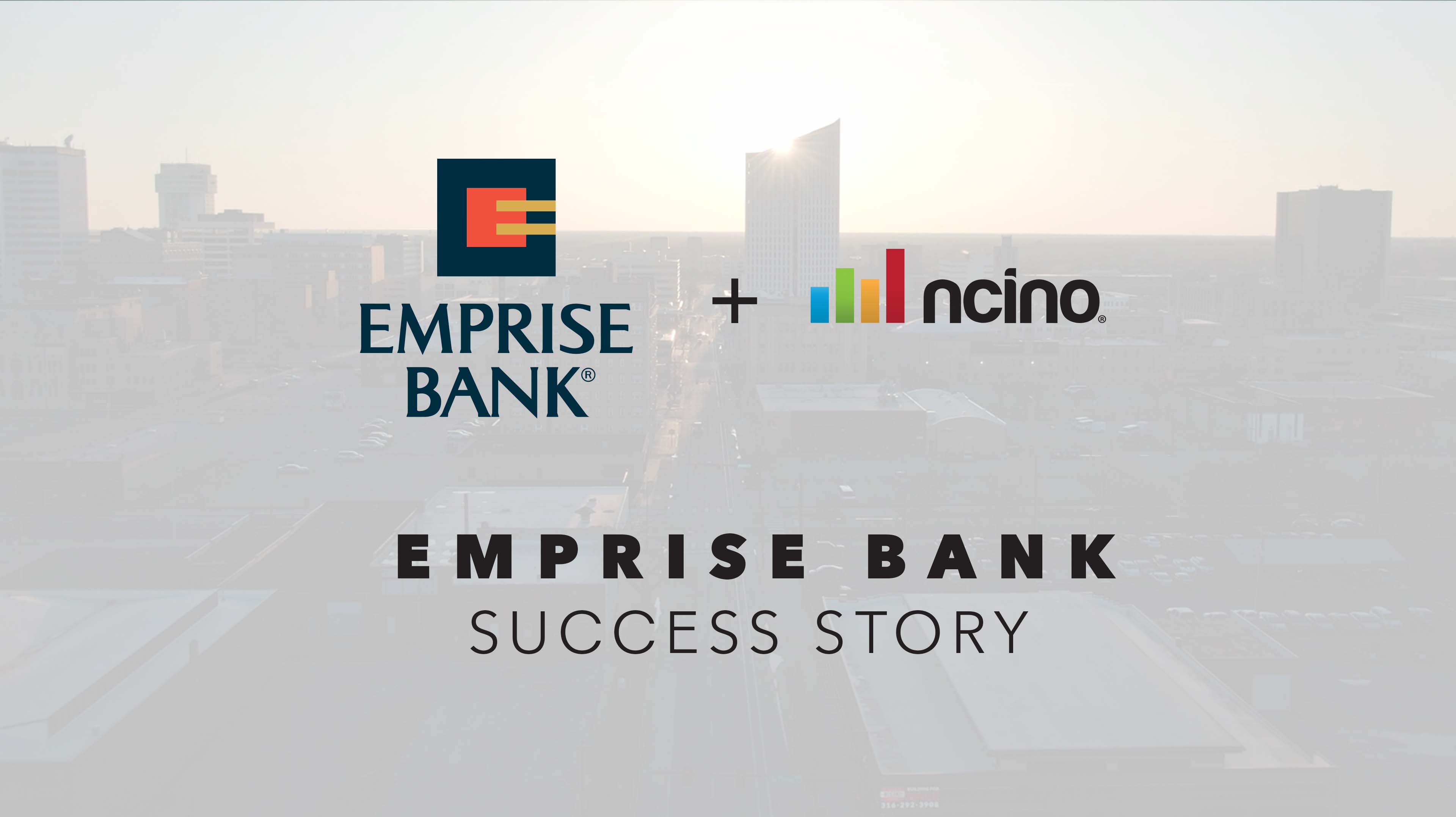 Video thumbnail with the Emprise Bank logo and the nCino logo above the text, "Emprise Bank Success Story" on a faded image of a cityscape.