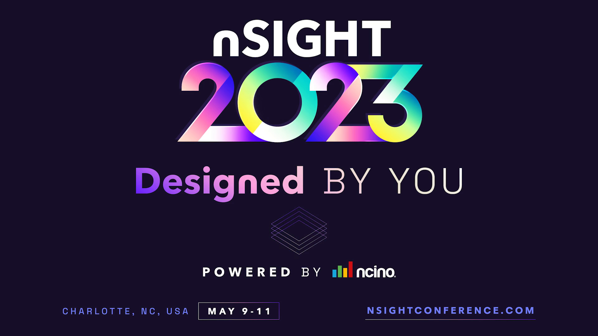 This image contains the thumbnail for the nSight 2023 promo video with text that reads nCino 2023: Designed by YOU, powered by nCino.